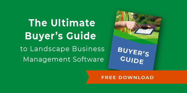 The Ultimate Buyer's Guide to Landscape Business Management Software